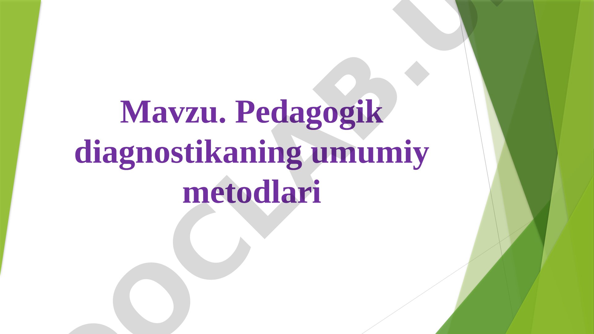 Pedagogik diagnostikaning umumiy metodlari