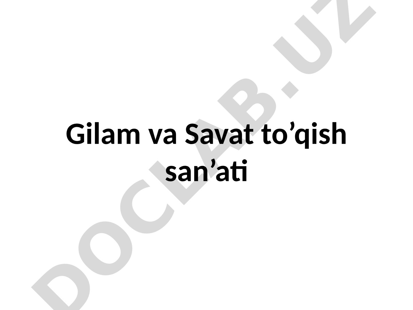 Gilam va Savat to’qish san’ati