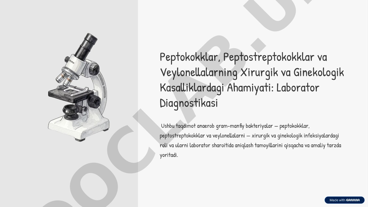 Peptokokklar, Peptostreptokokklar va Veylonellalarning Xirurgik va Ginekologik Kasalliklardagi Ahamiyati: Laborator Diagnostikasi