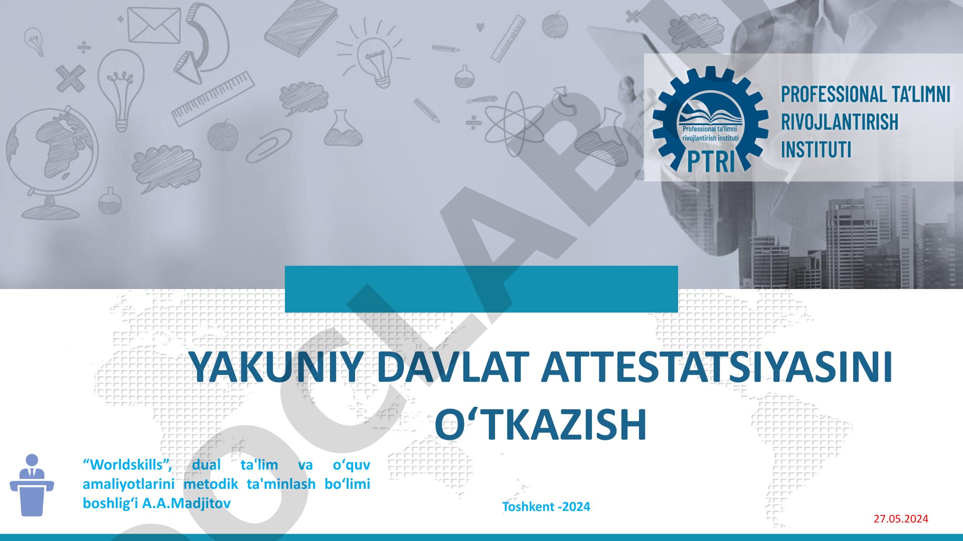 Yakuniy davlat attestatsiyasini o‘tkazish