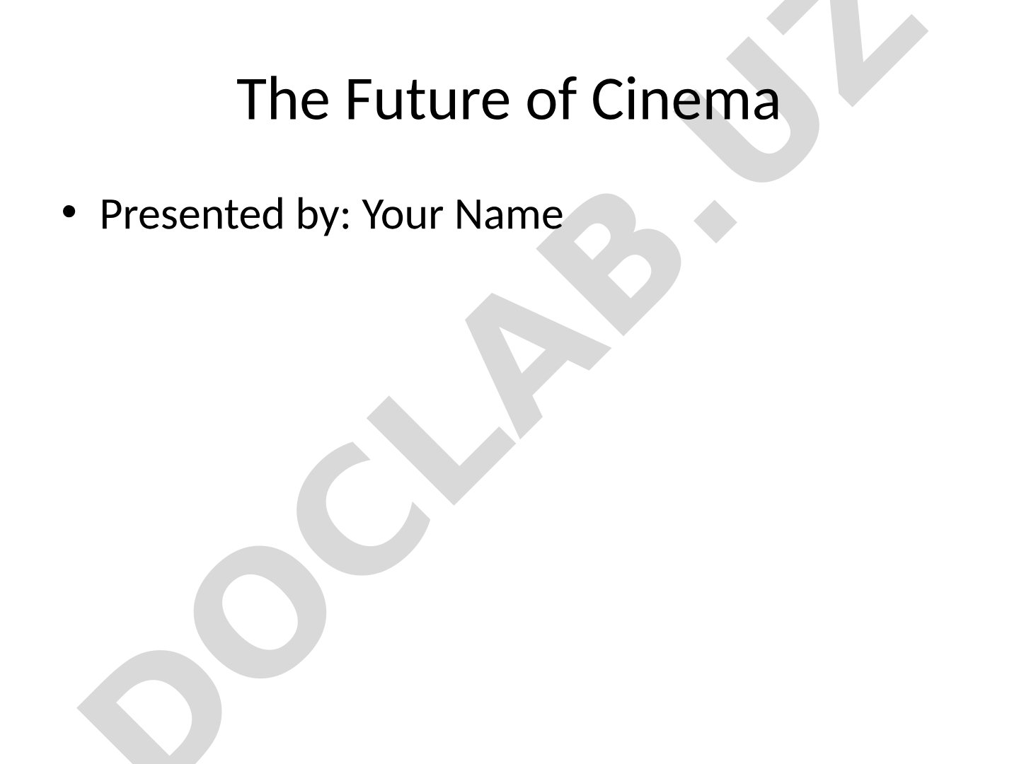 The future of cinema