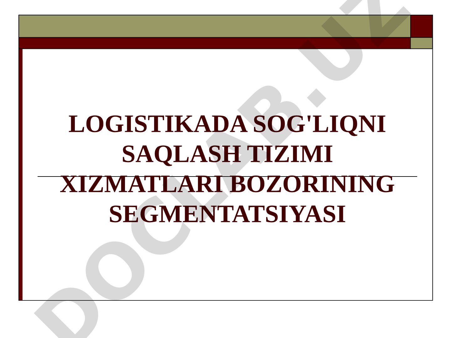 Logistikada sog'liqni saqlash tizimi xizmatlari bozorining segmentatsiyasi
