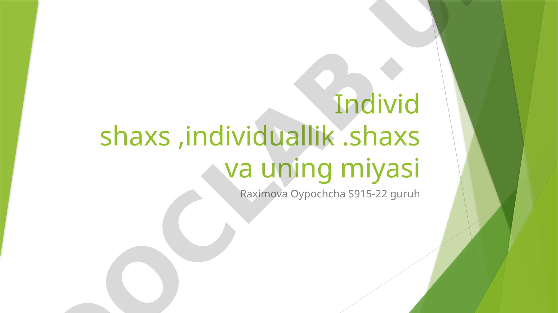 Individ shaxs ,individuallik .shaxs va uning miyasi