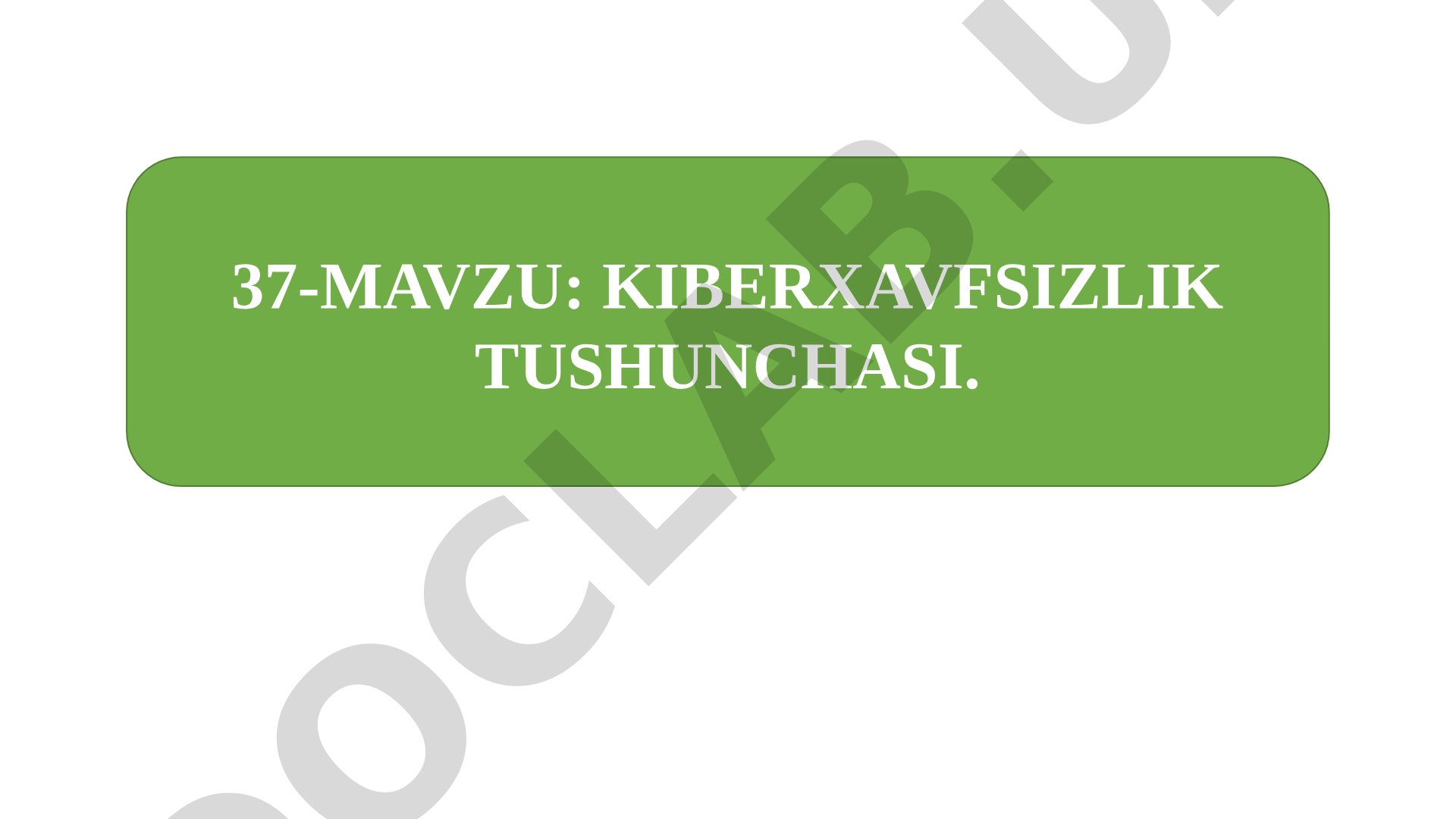 Kiberxavfsizlik tushunchasi