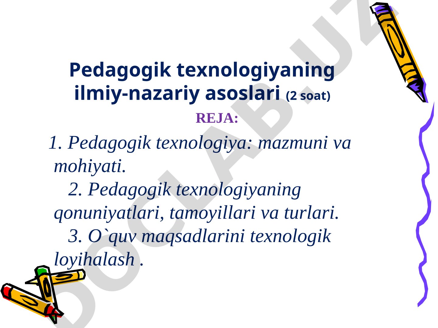 Pedagogik texnologiyaning ilmiy-nazariy asoslari