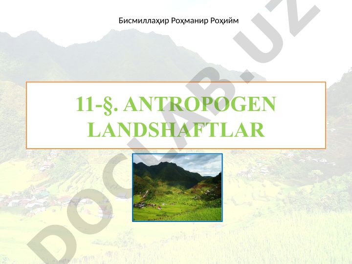 Antropogen landshaftlar va insonning tabiatga ta'siri