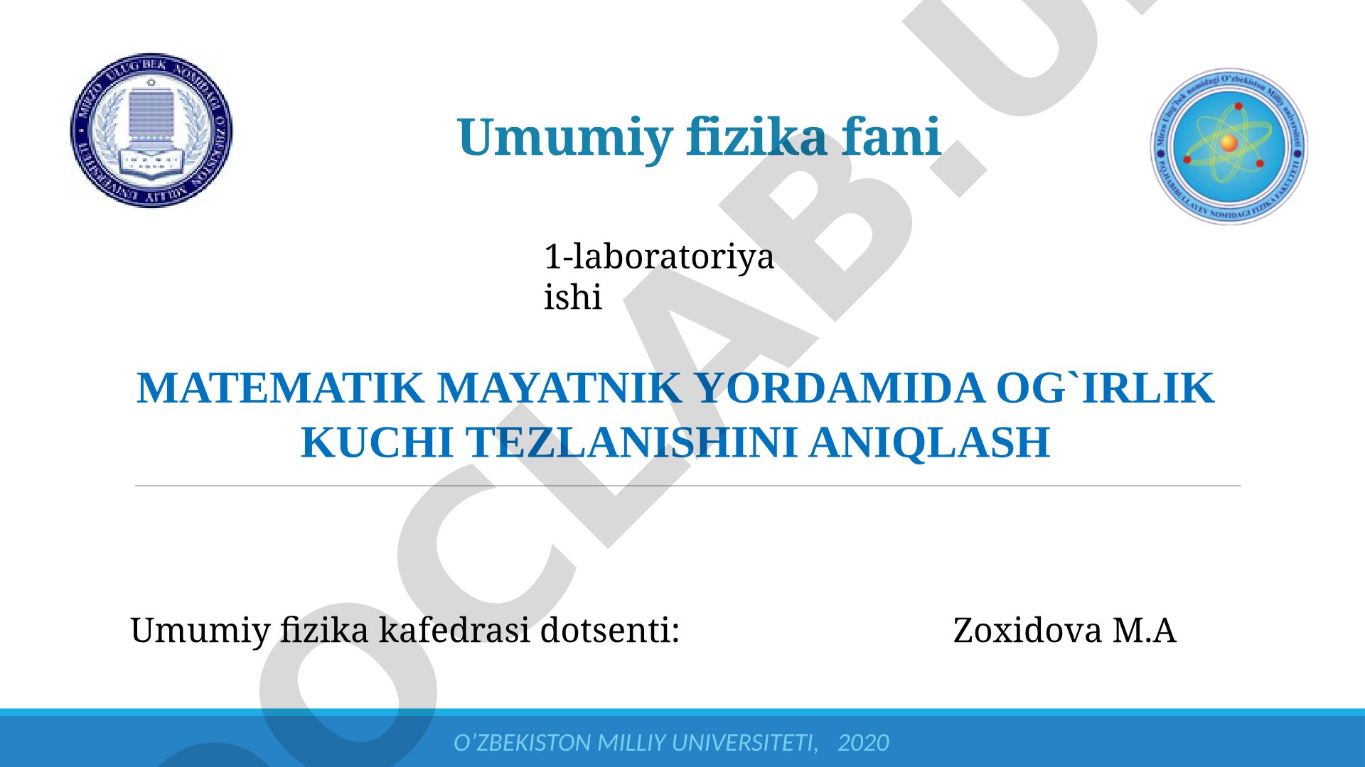 Matematik mayatnik yordamida og`irlik kuchi tezlanishini aniqlash