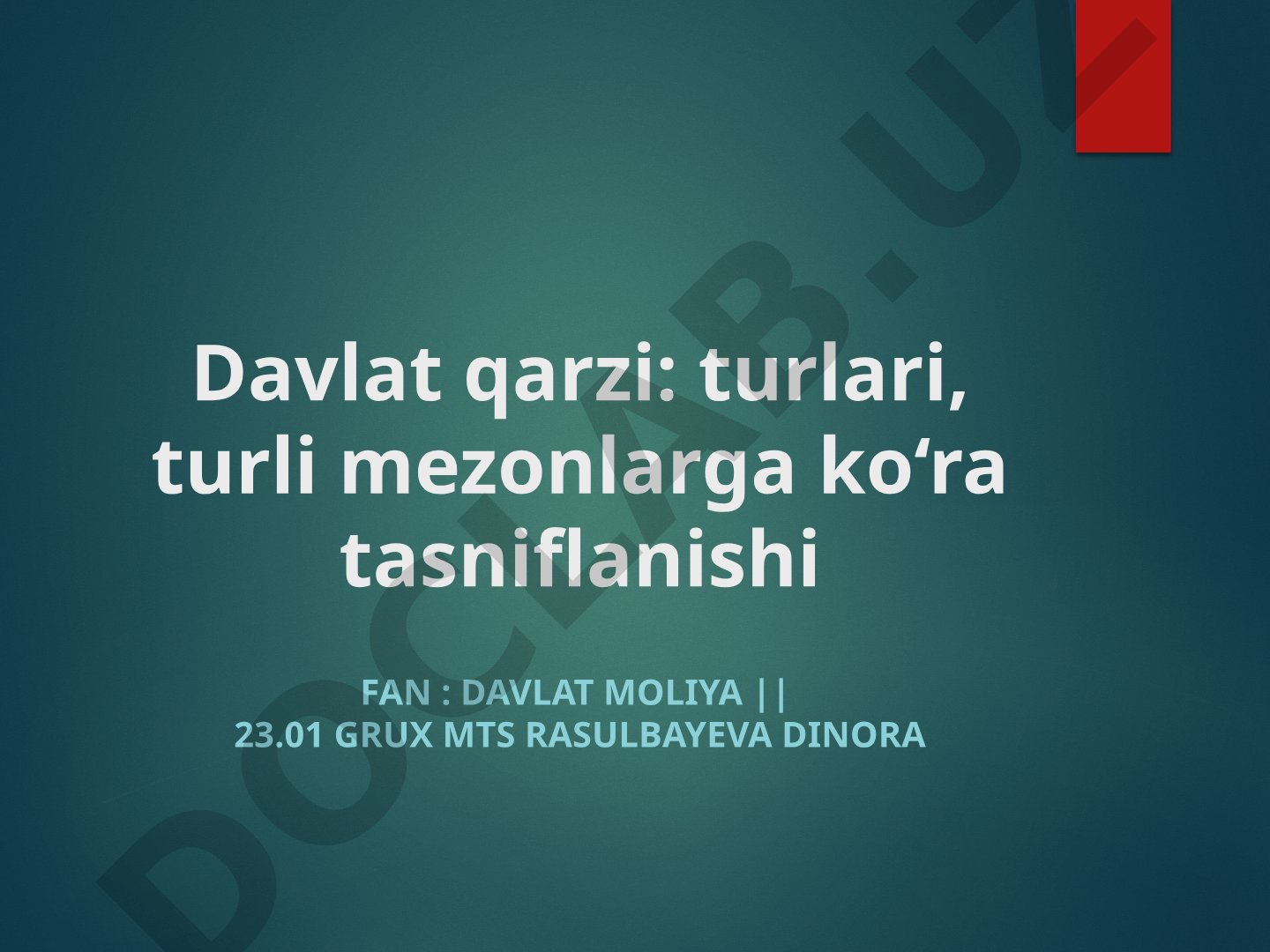 Davlat qarzi: turlari, turli mezonlarga ko‘ra tasniflanishi