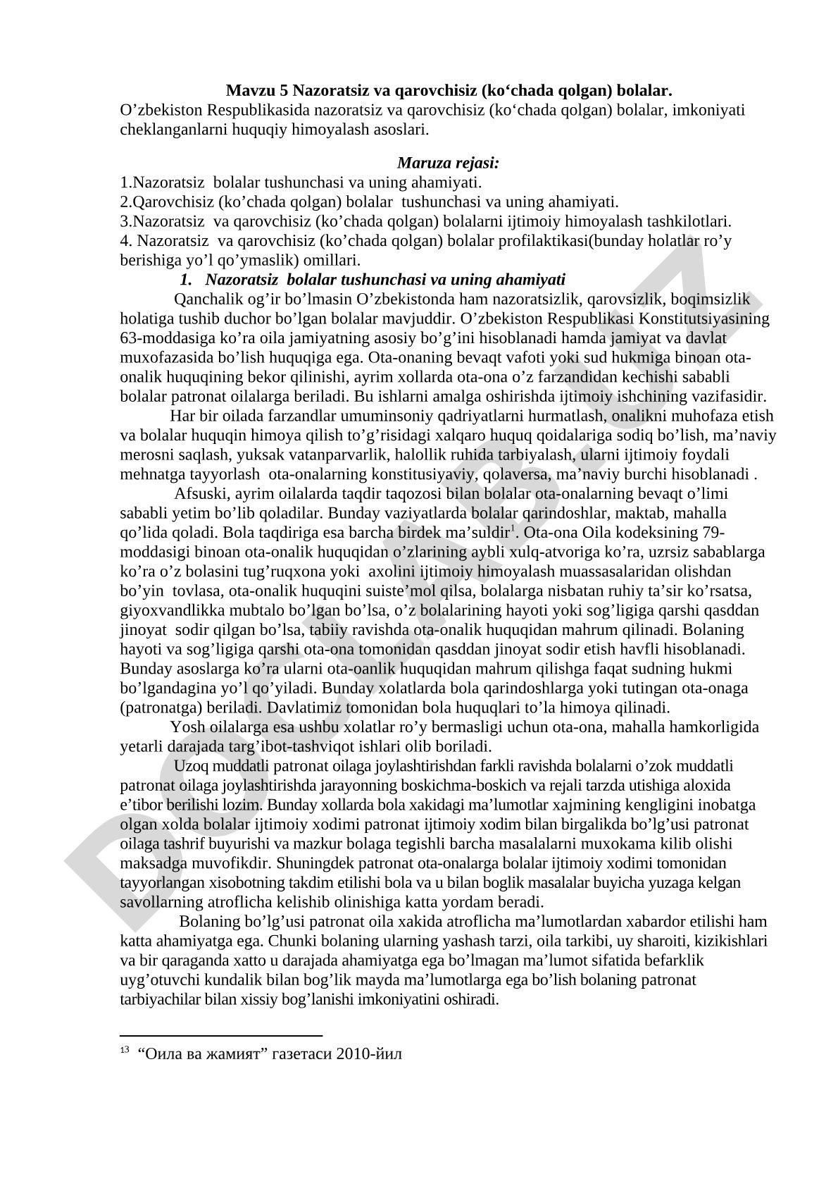 Nazoratsiz va qarovchisiz (ko'chada qolgan) bolalar