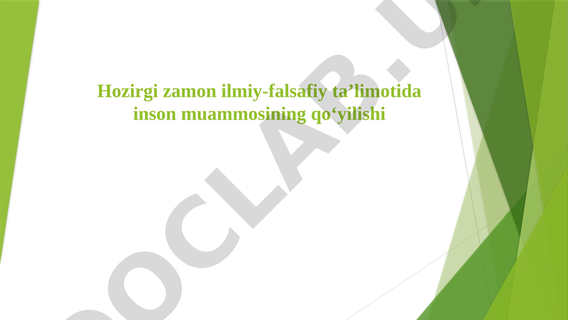 Hozirgi zamon ilmiy-falsafiy ta’limotida inson muammosining qo‘yilishi