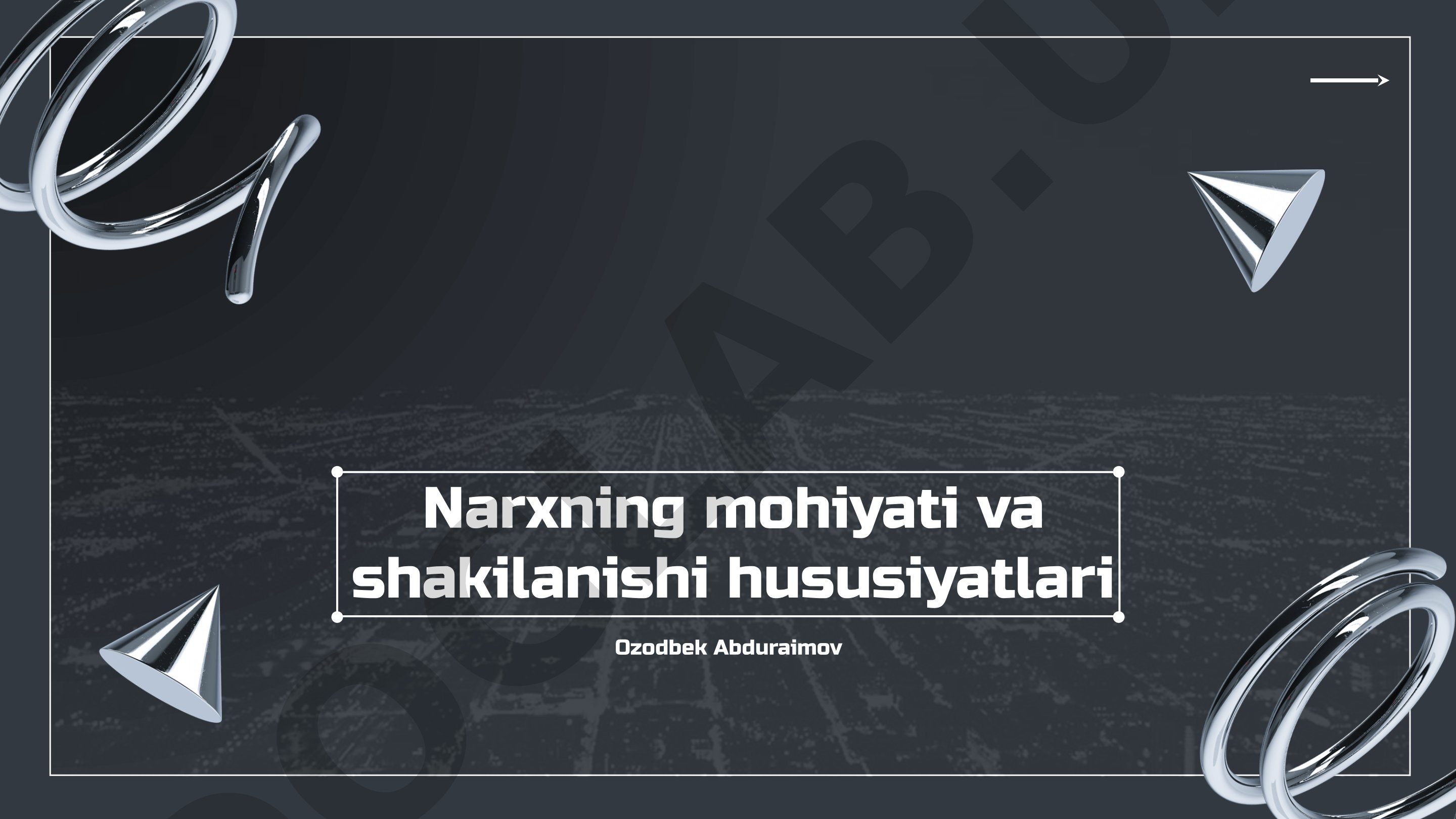 Narxning mohiyati va shakilanishi hususiyatlari