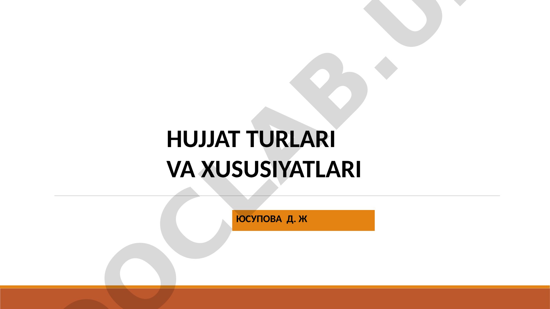 Ish qog'ozlari turlari va xususiyatlari