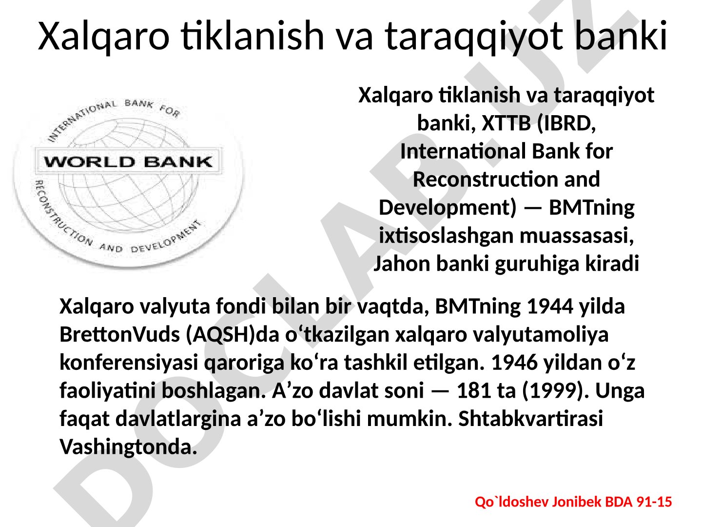 Xalqaro tiklanish va taraqqiyot banki (XTTB) tashkil etilishi va faoliyati