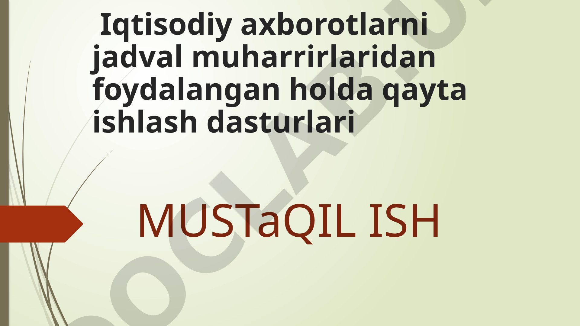 Iqtisodiy axborotlarni jadval muharrirlaridan foydalangan holda qayta ishlash dasturlari