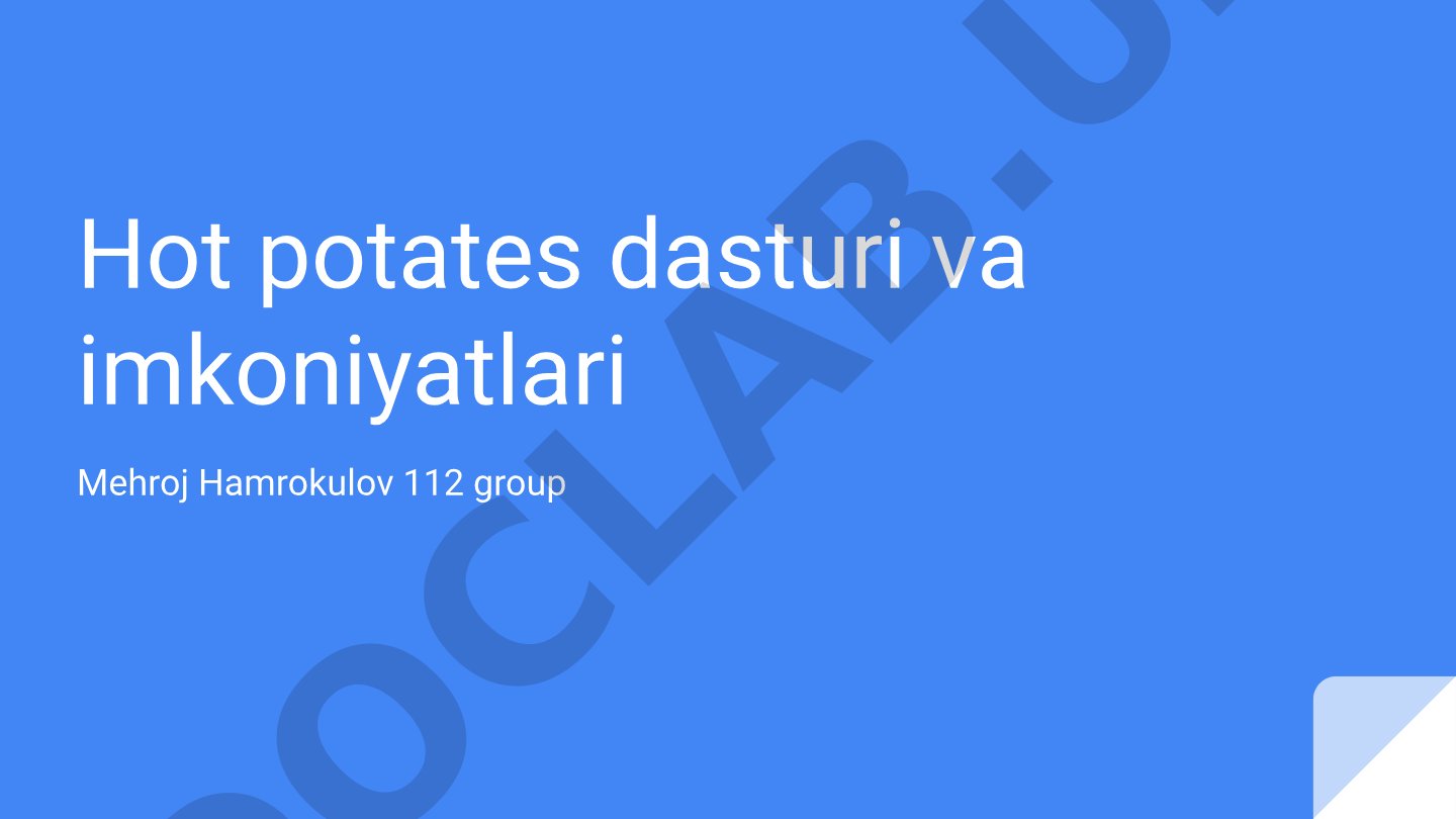 Hot Potatoes dasturi va uning ta'limdagi imkoniyatlari
