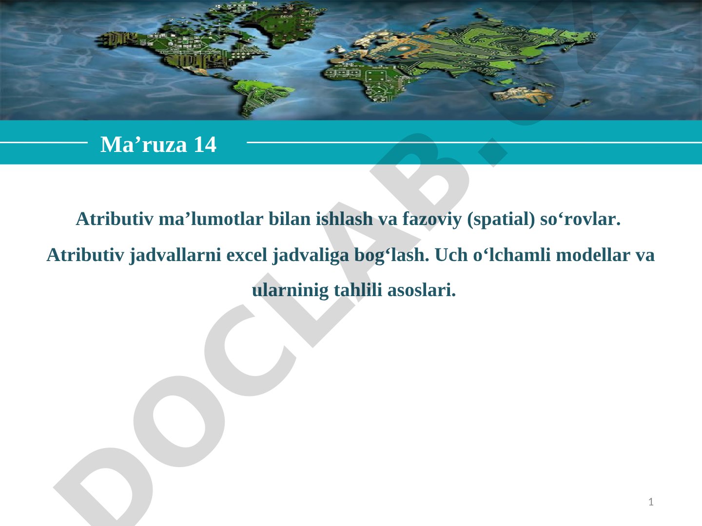 Atributiv ma'lumotlar bilan ishlash va fazoviy so'rovlar