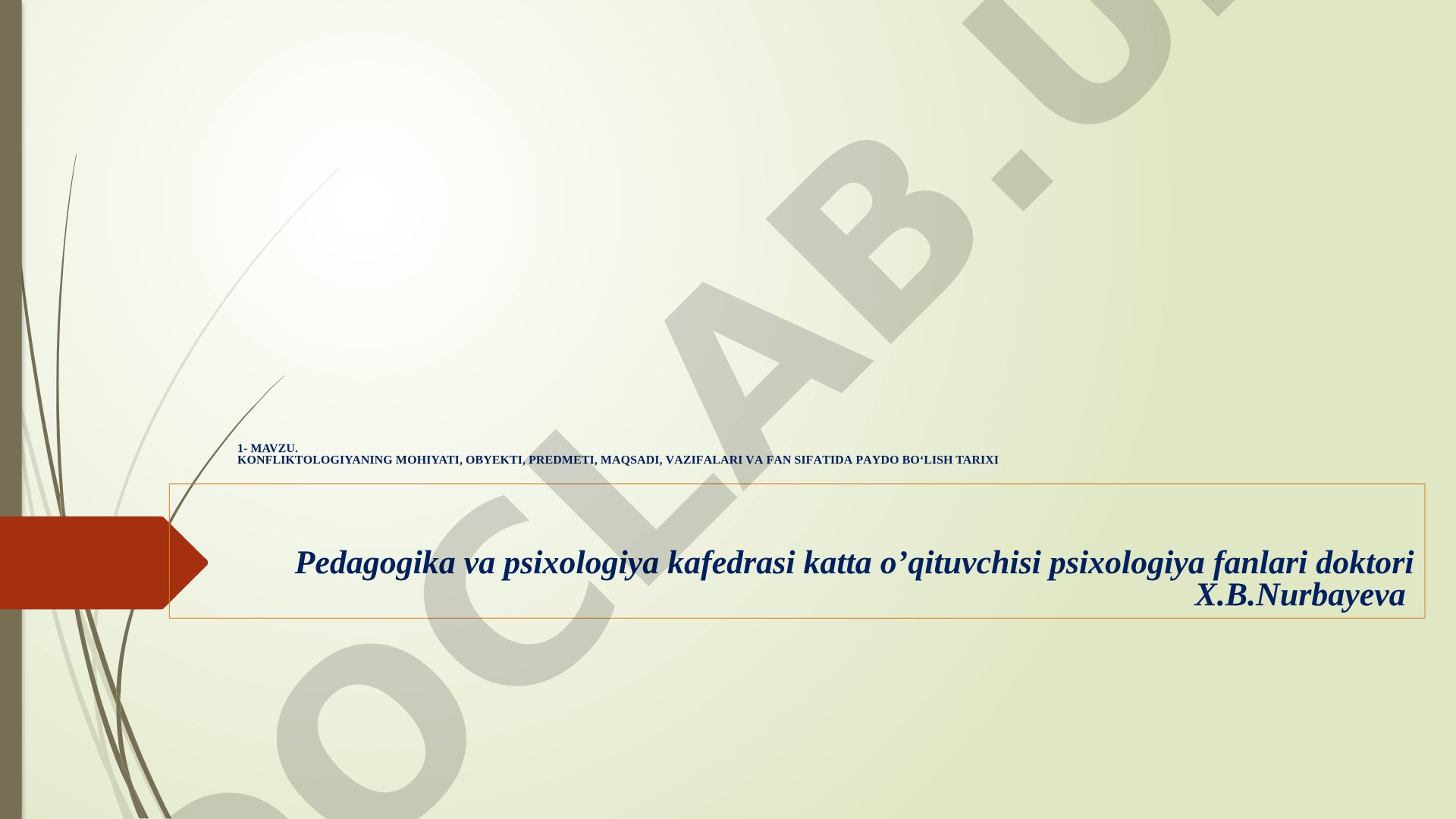 Konfliktologiyaning mohiyati, obyekti, predmeti, maqsadi, vazifalari va fan sifatida paydo bo‘lish tarixi