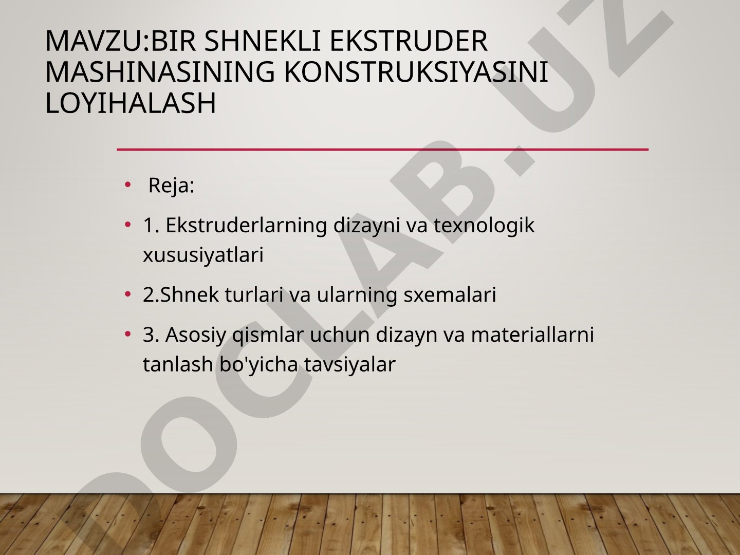 Bir shnekli ekstruder mashinasining konstruksiyasini loyihalash