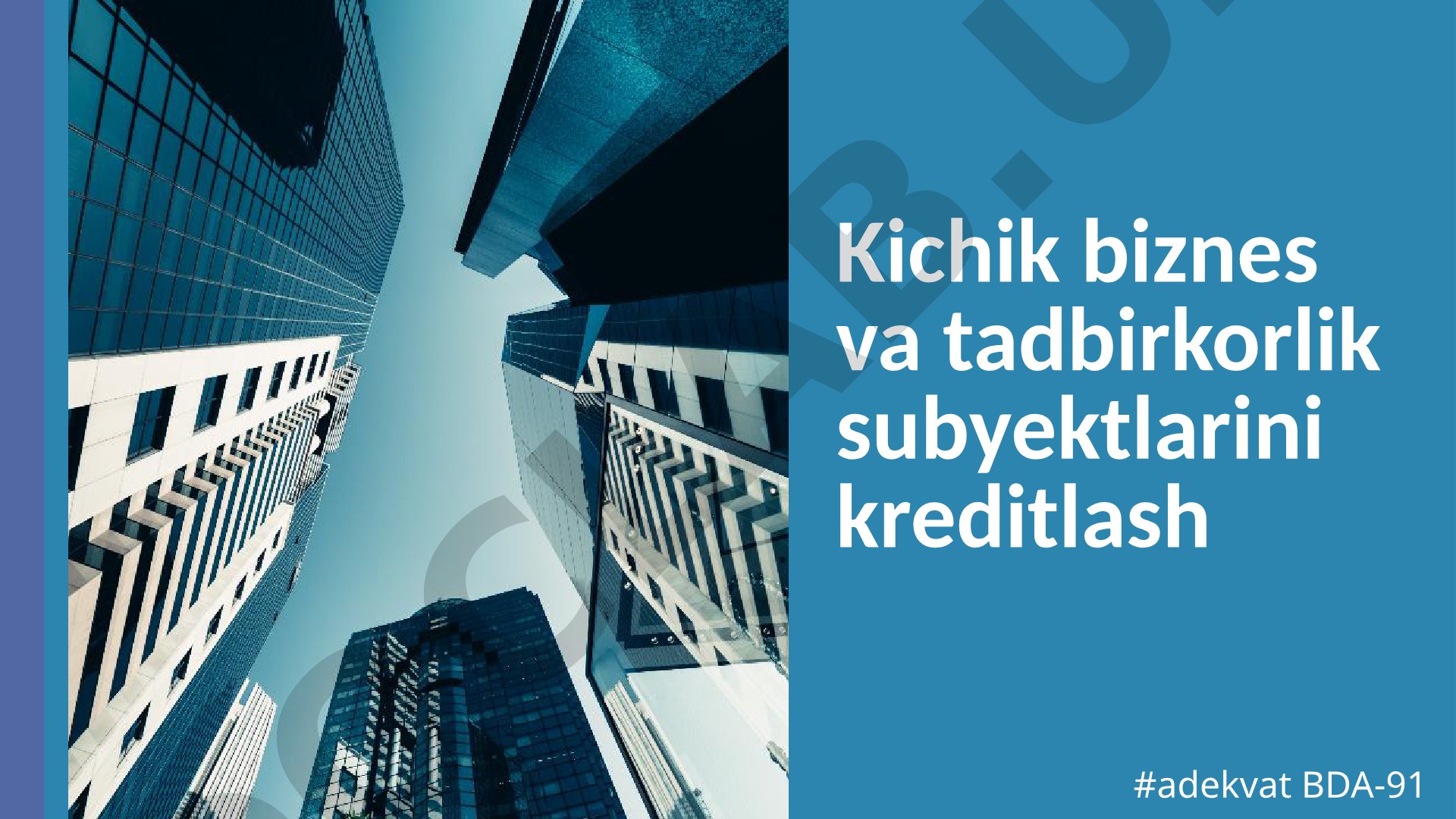 Kichik biznes va tadbirkorlik subyektlarini kreditlash