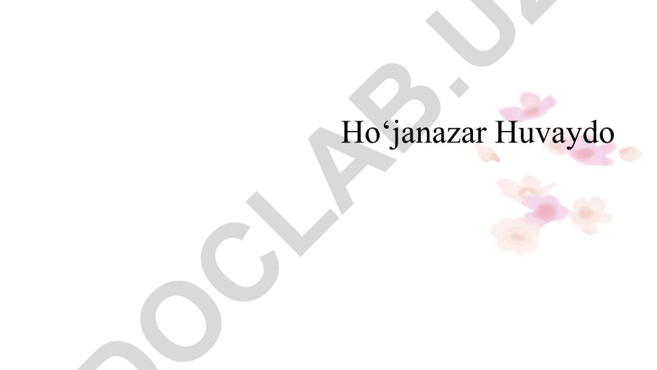 Xoʻjanazar Huvaydo hayoti va ijodi