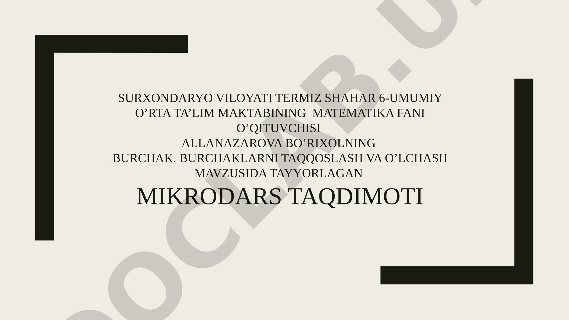 Burchak. Burchaklarni taqqoslash va o'lchash