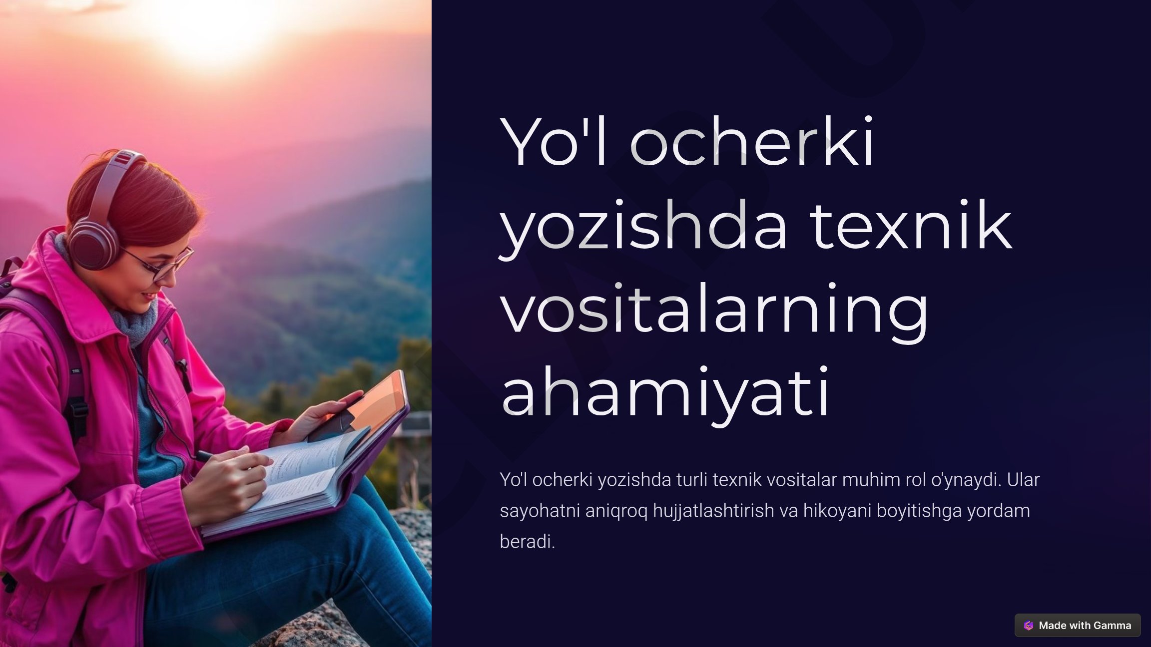 Yo'l ocherki yozishda texnik vositalarning ahamiyati