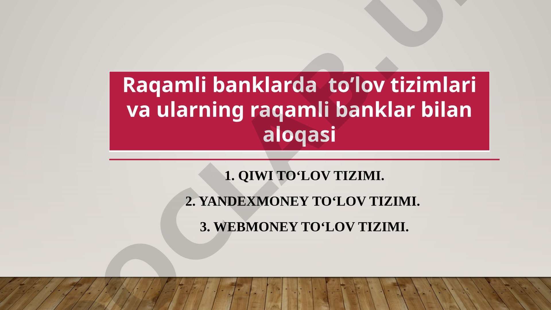 QIWI to‘lov tizimi va raqamli banklar