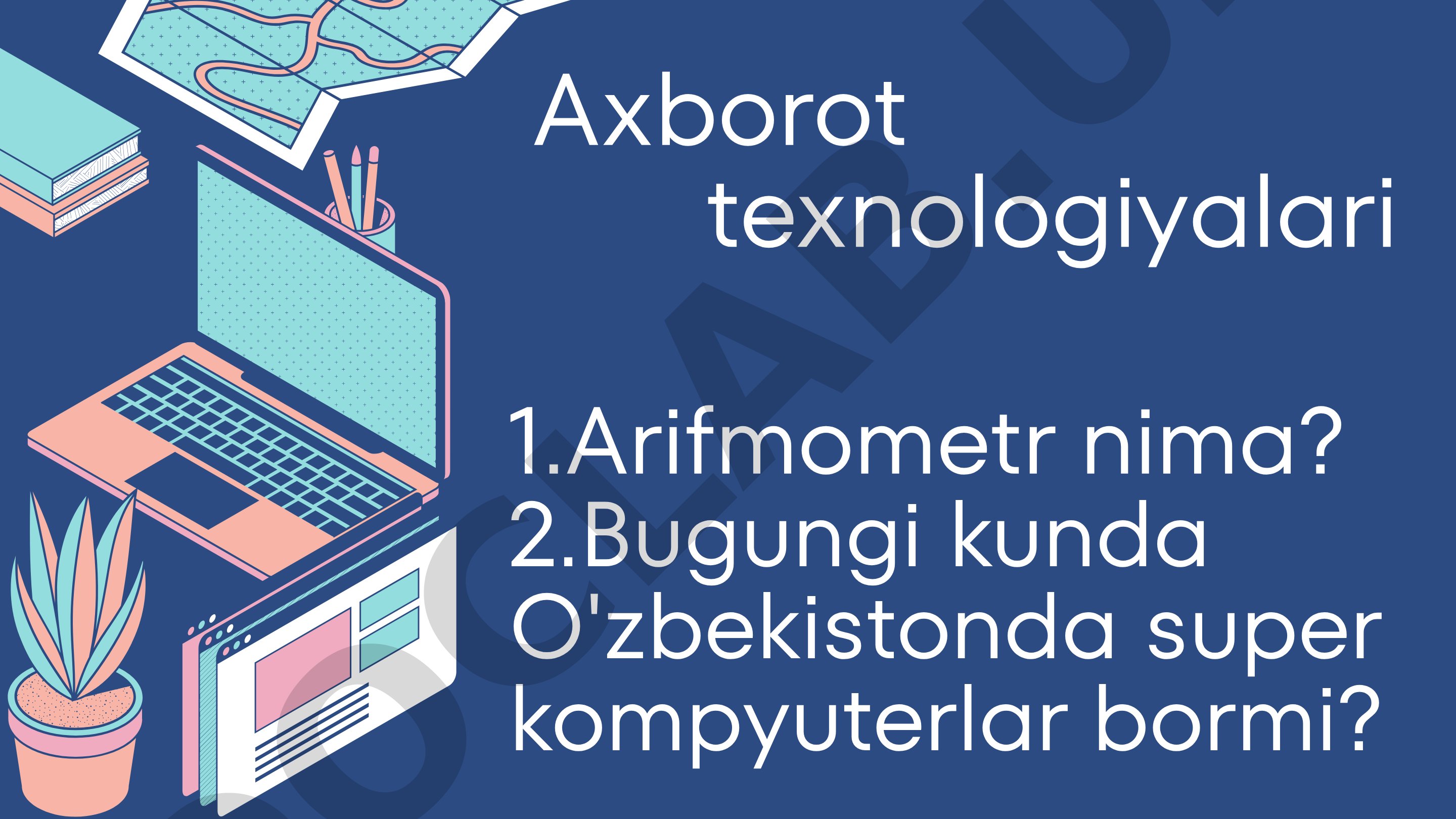 Arifmometr va superkompyuterlar haqida ma'lumot