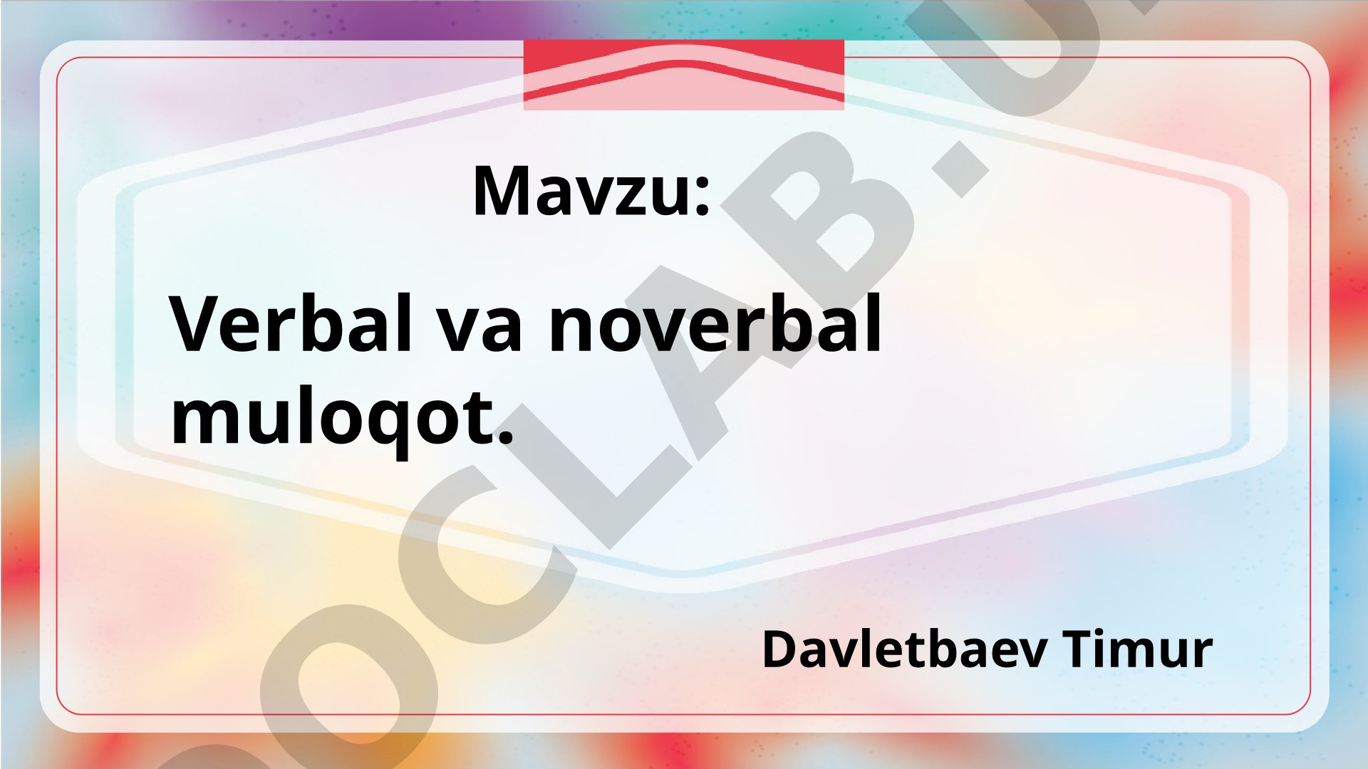 Verbal va noverbal muloqot