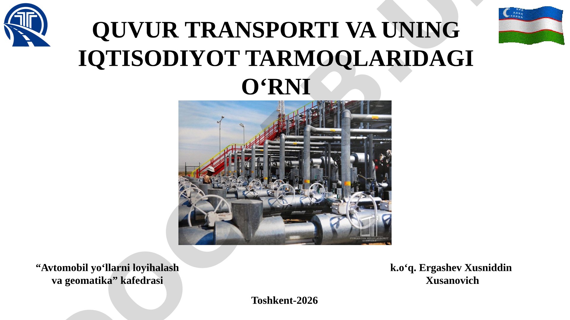 Quvur transporti va uning iqtisodiyot tarmoqlaridagi o‘rni