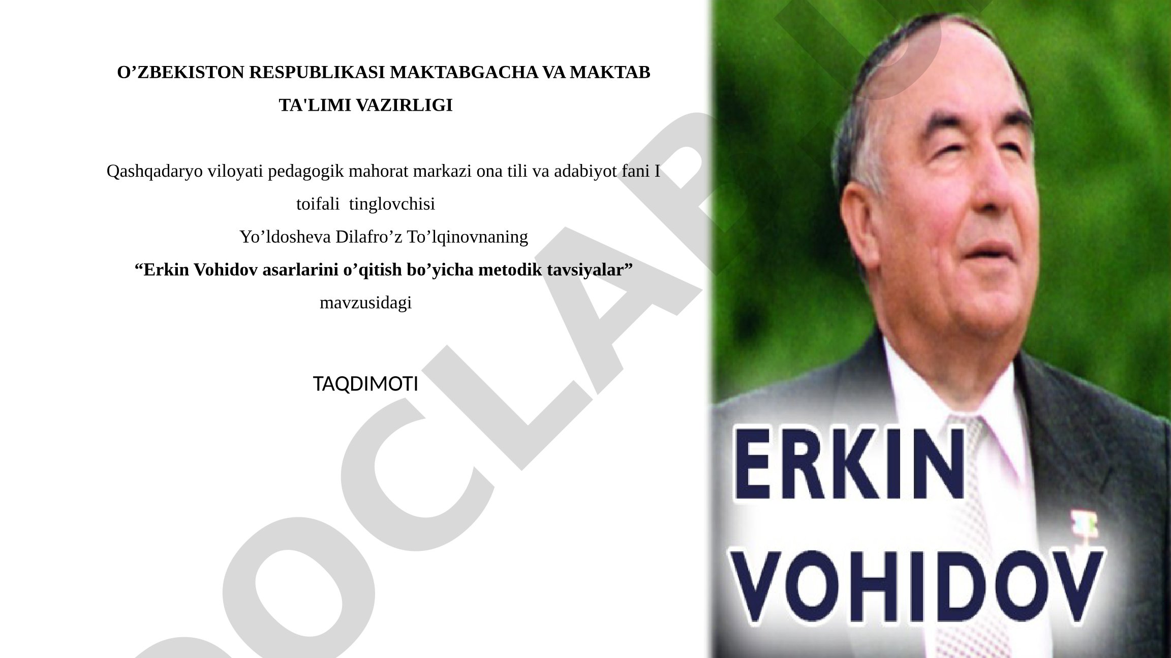 Erkin Vohidov asarlarini o'qitish bo'yicha metodik tavsiyalar