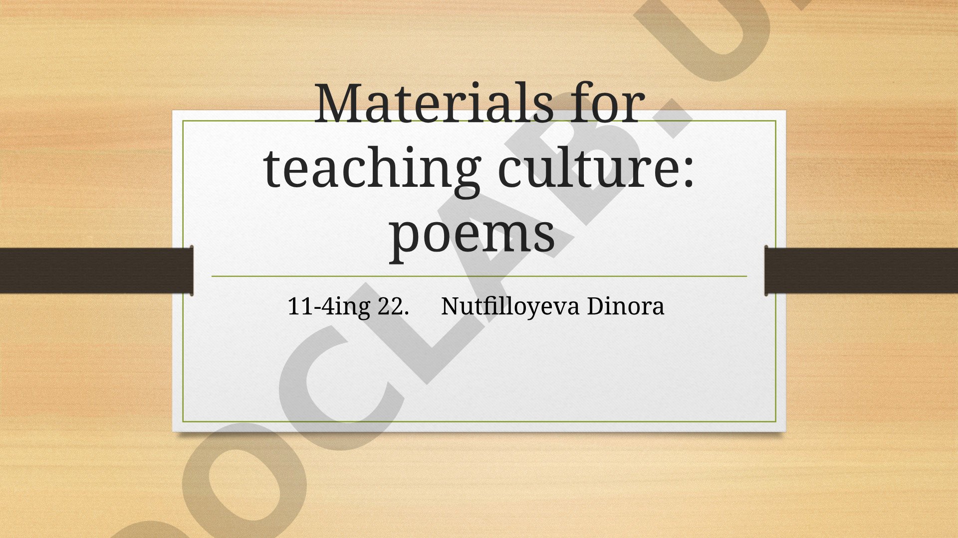Materials for teaching culture: poems