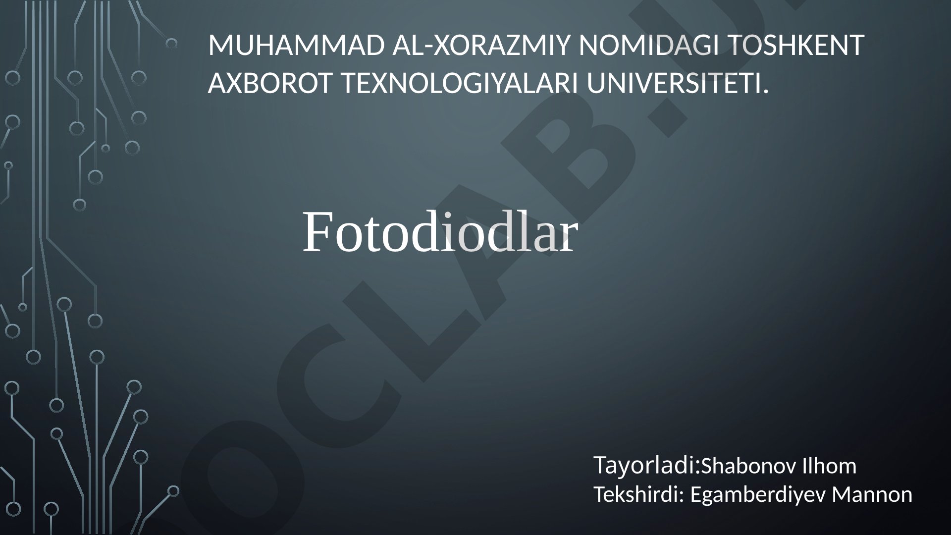 Yarimo'tkazgichli diodlar, ularning turlari va fotodiodlarning ishlash prinsipi haqida