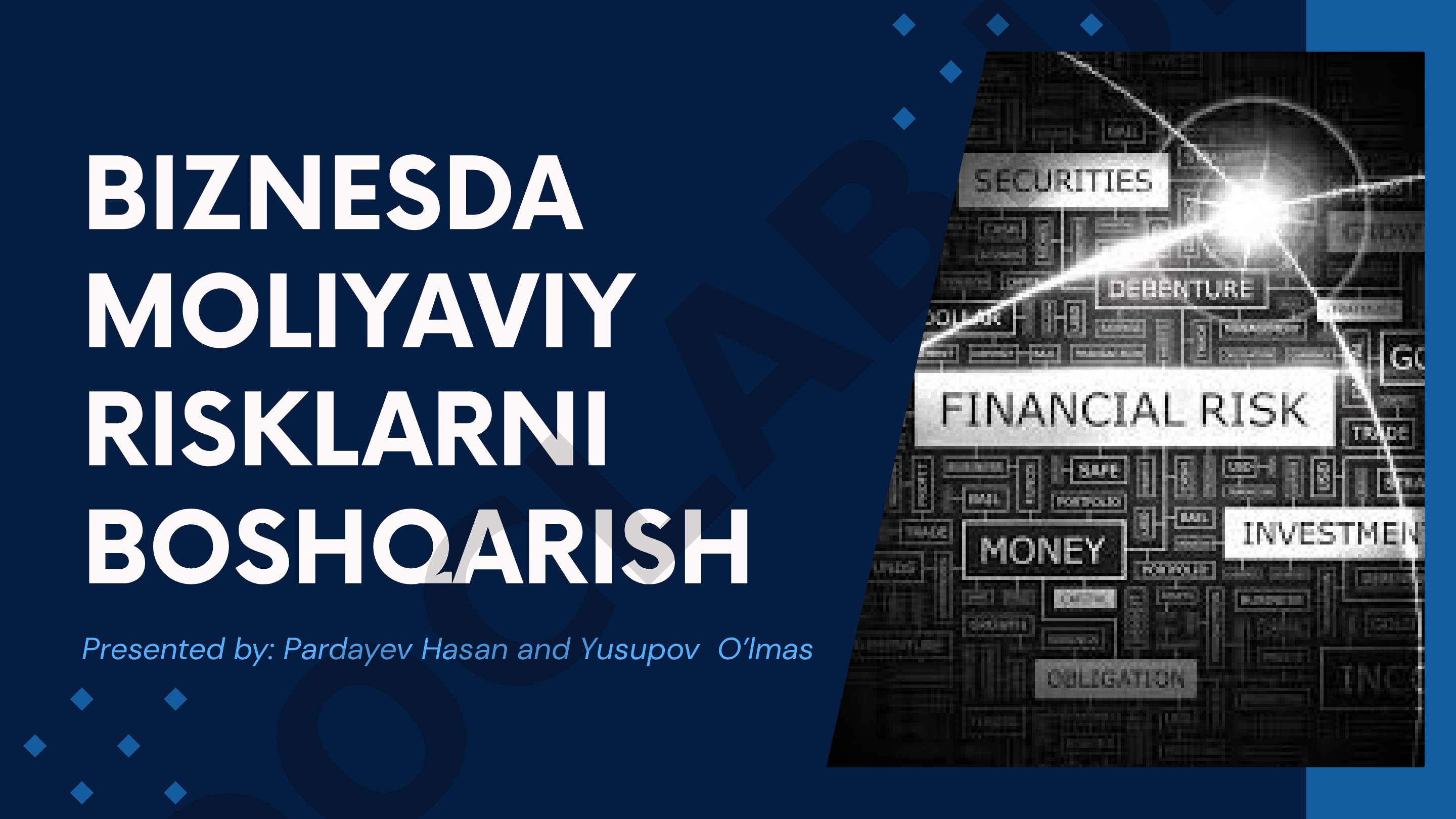 Biznesda moliyaviy risklarni boshqarish