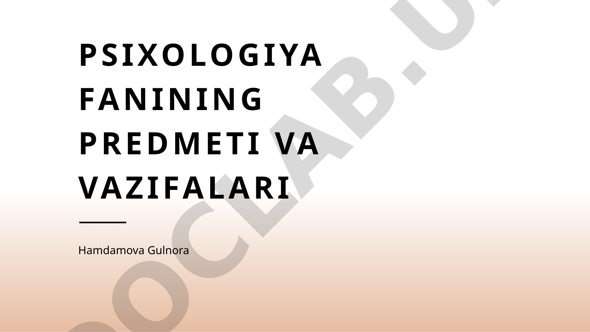 Psixologiya fanining predmeti va vazifalari