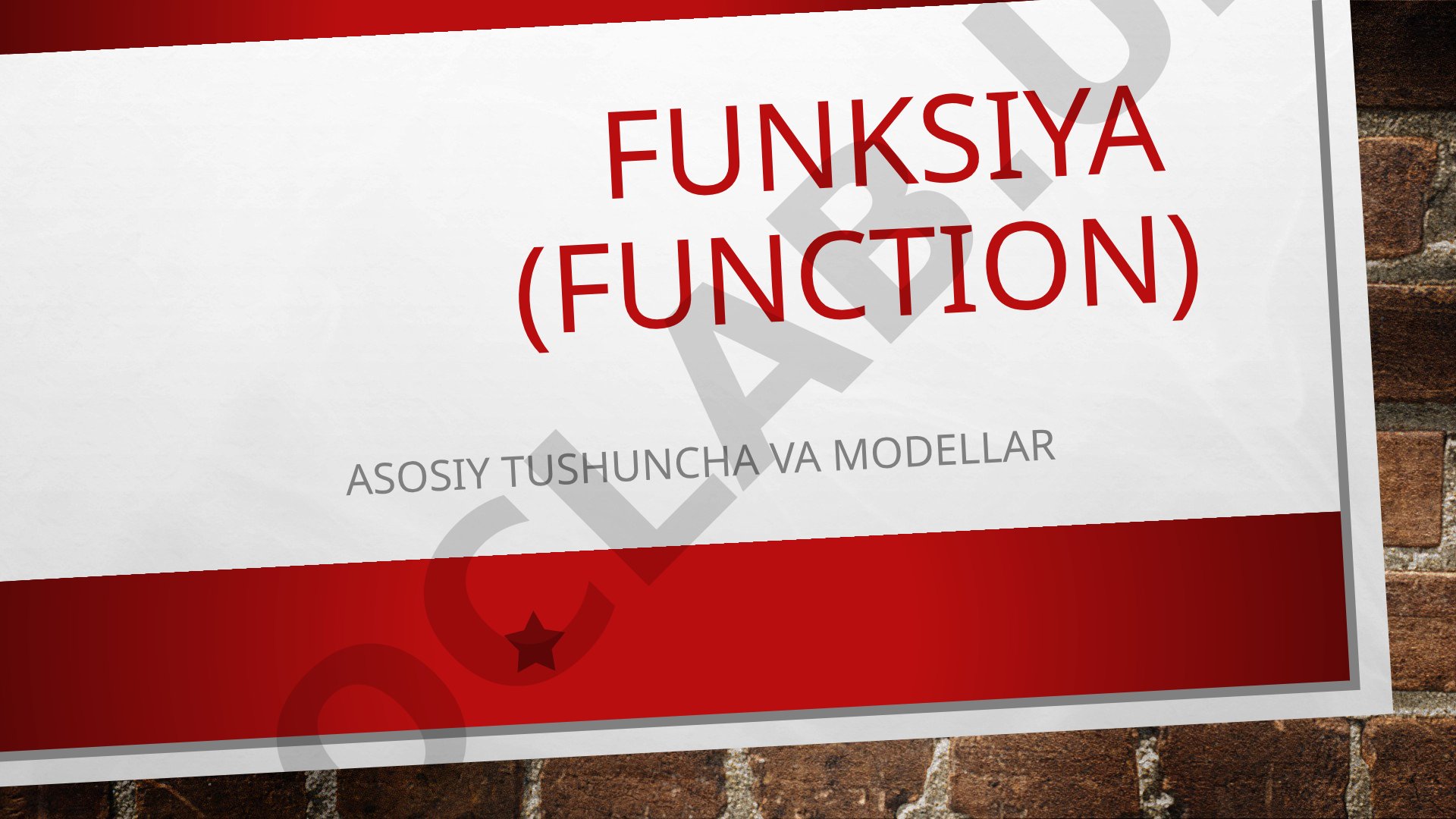 Funksiya (Function) asosiy tushuncha va modellar