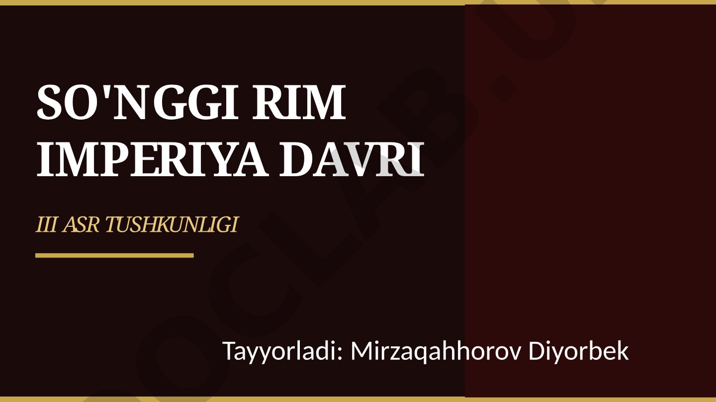 So'nggi Rim imperiya davri III asr tushkunligi
