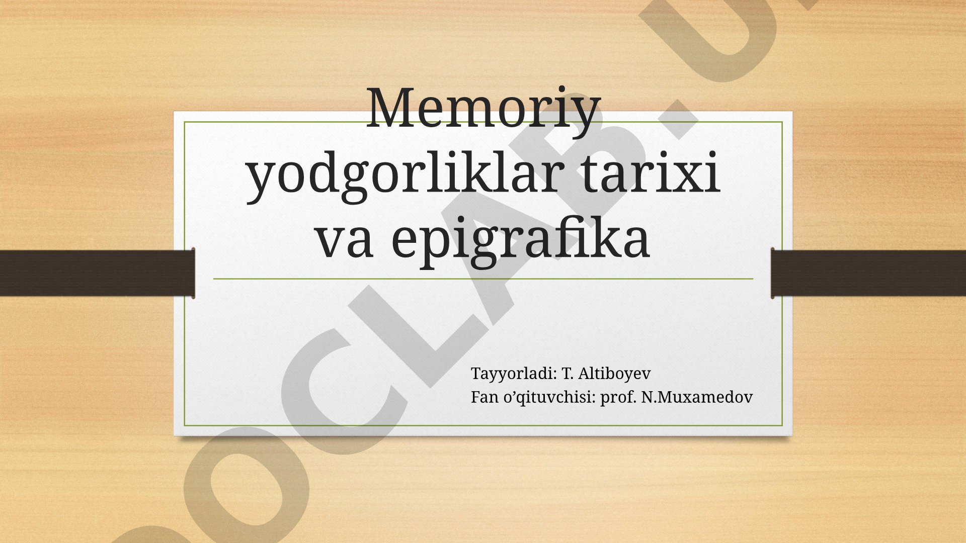 Memoriy yodgorliklar tarixi va epigrafika