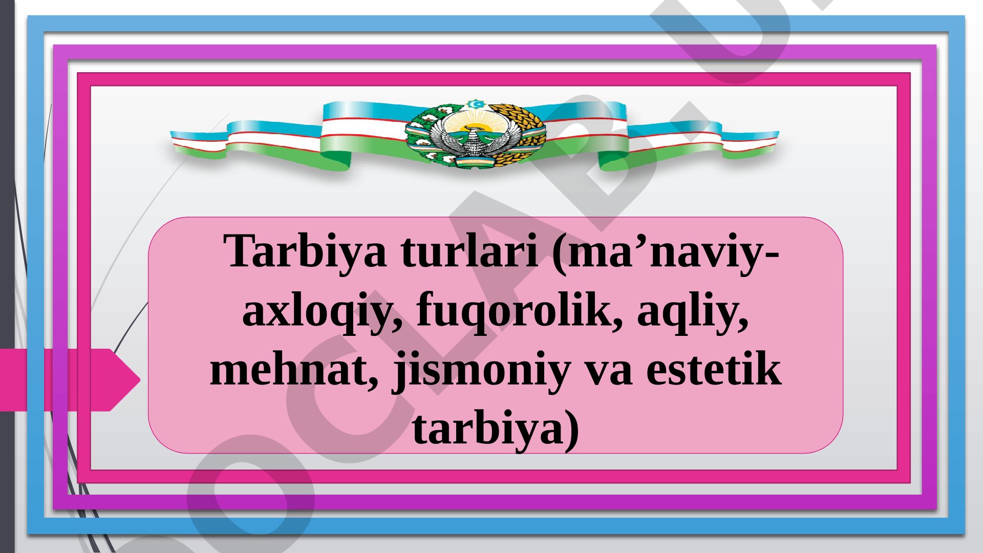 Tarbiya turlari