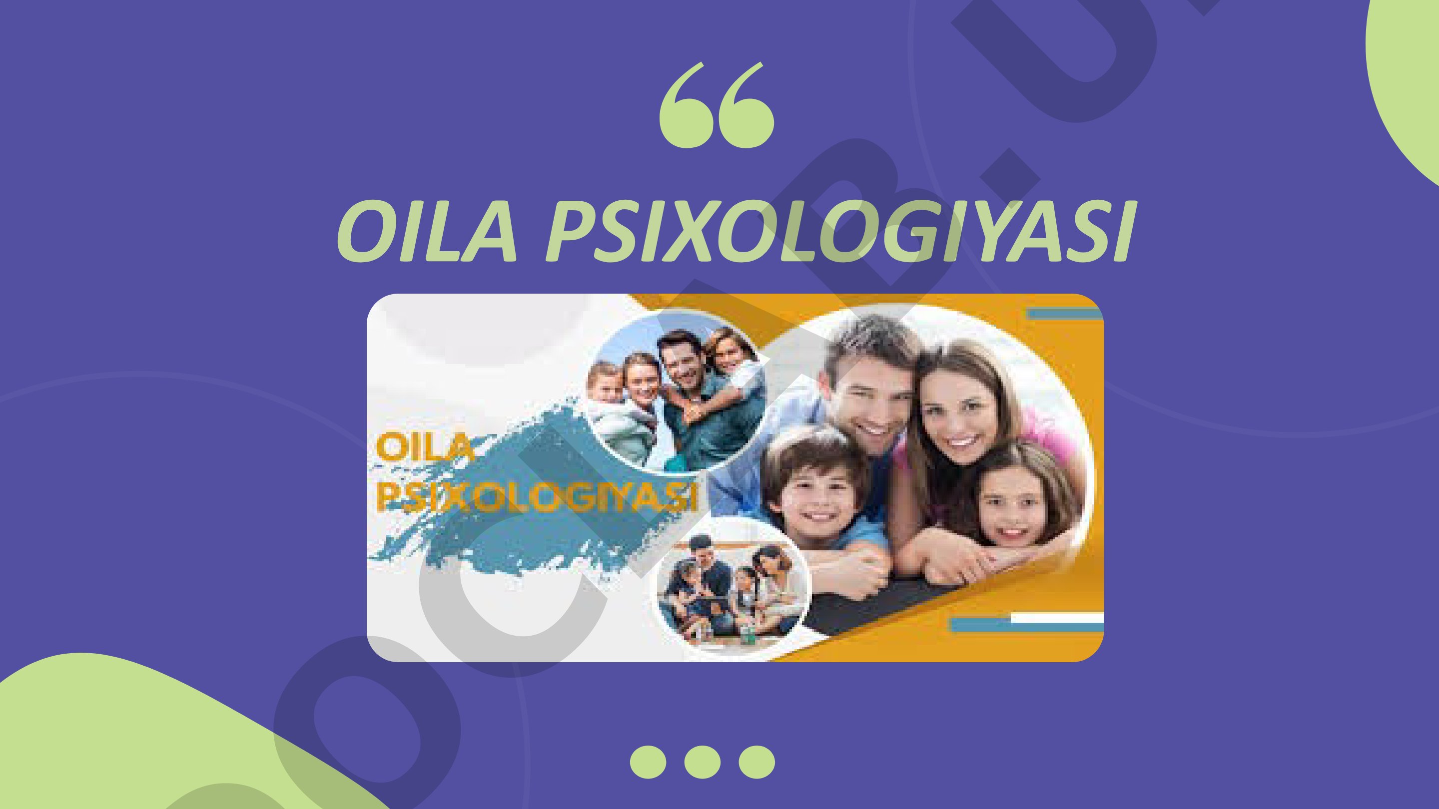 Oila psixologiyasi: zamonaviy davrdagi muammolari