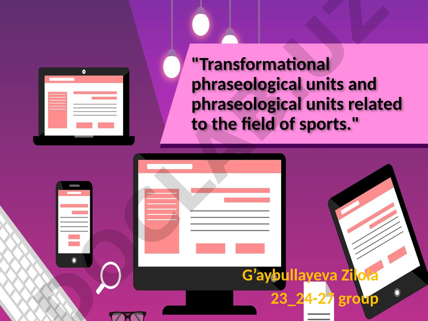 Transformational phraseological units and phraseological units related to the field of sports