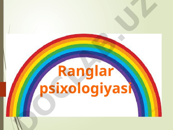 Ranglar psixologiyasi va ularning xususiyatlari