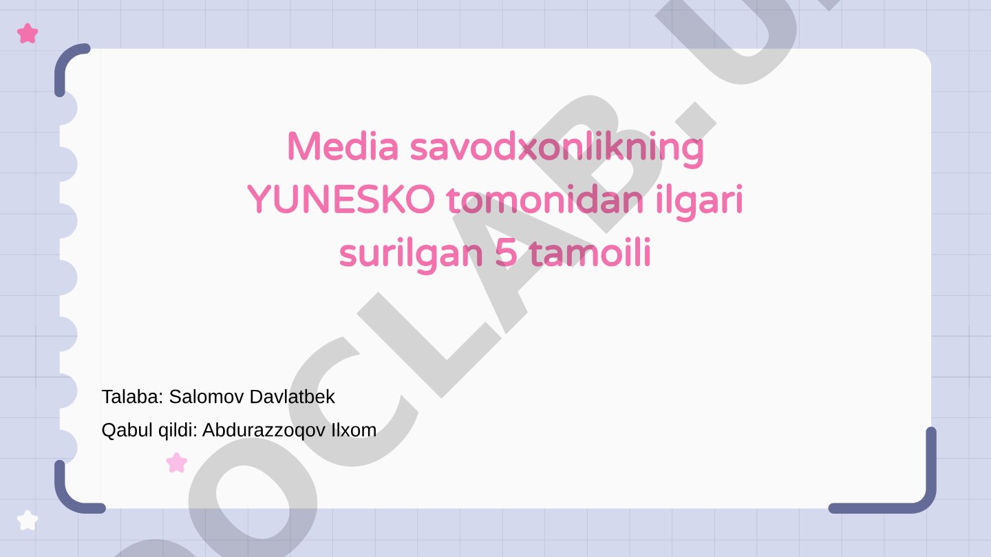 Media savodxonlikning YUNESKO tomonidan ilgari surilgan 5 tamoyili