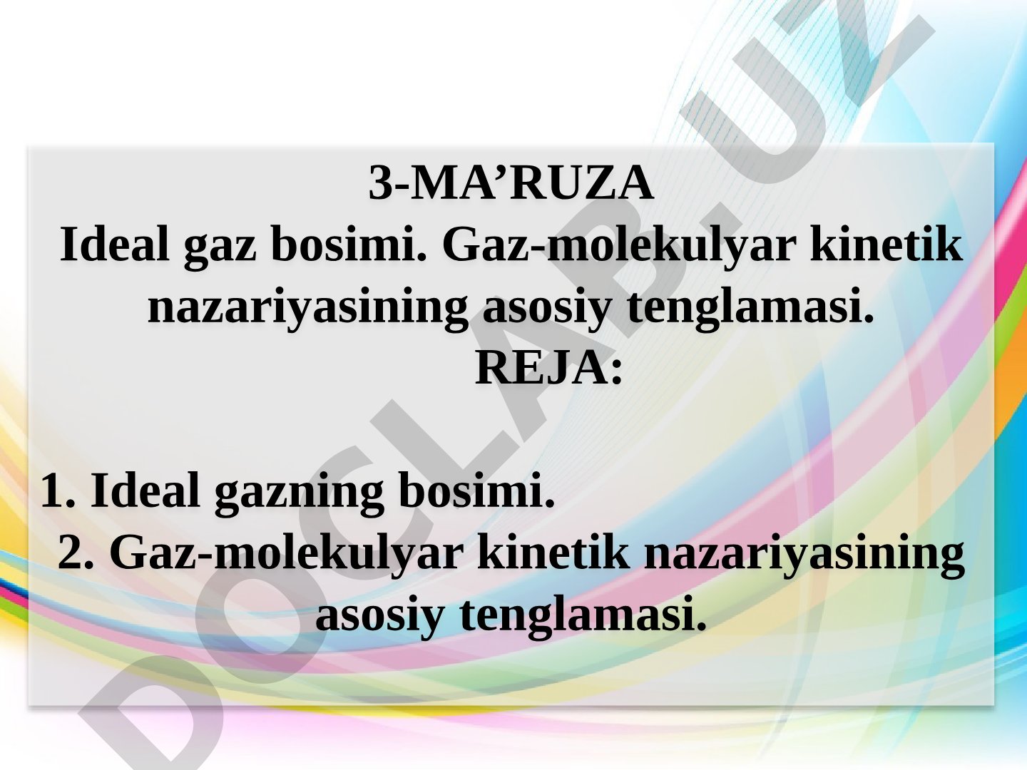 3-Ma’RUZA Ideal gaz bosimi. Gaz-molekulyar kinetik nazariyasining asosiy tenglamasi.