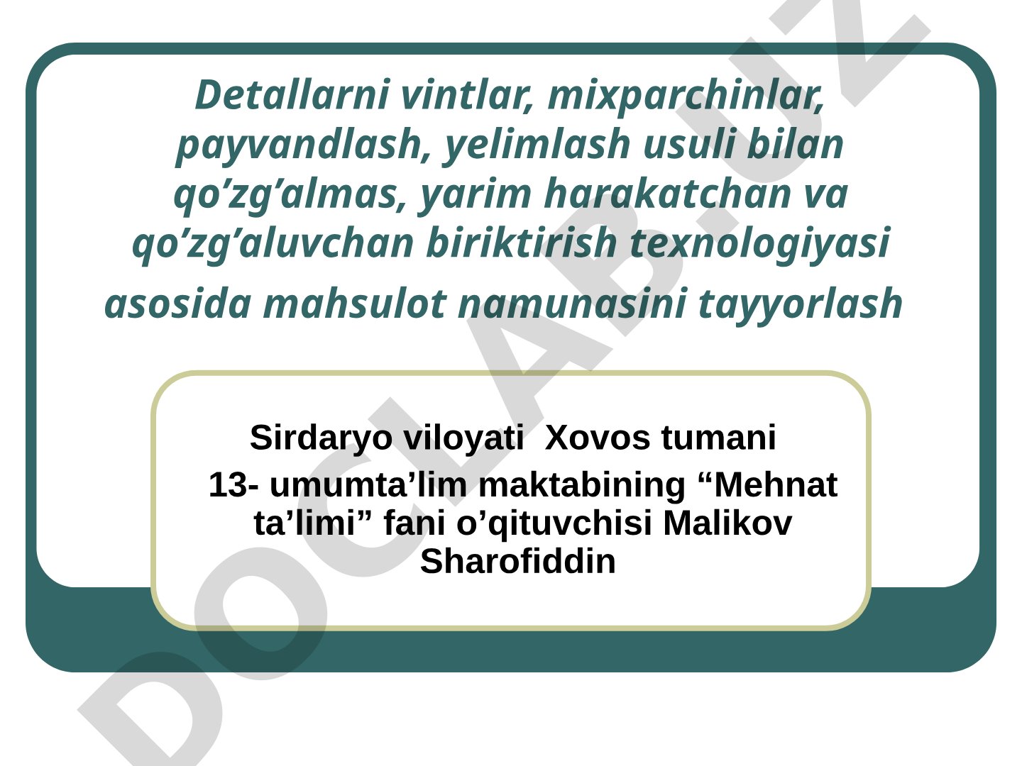 Detallarni vintlar, mixparchinlar, payvandlash, yelimlash usuli bilan biriktirish texnologiyasi