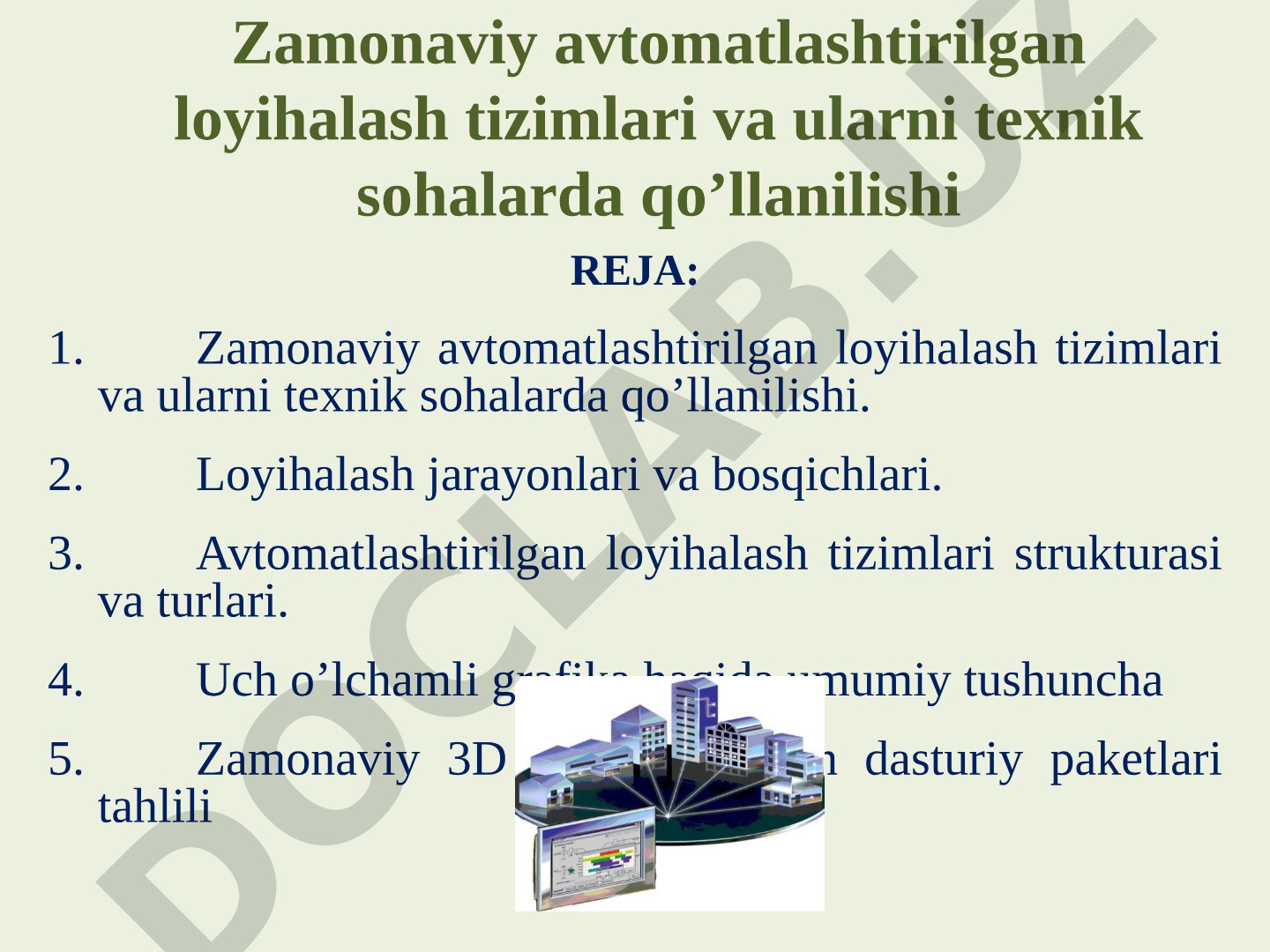 Zamonaviy avtomatlashtirilgan loyihalash tizimlari va ularni texnik sohalarda qo’llanilishi