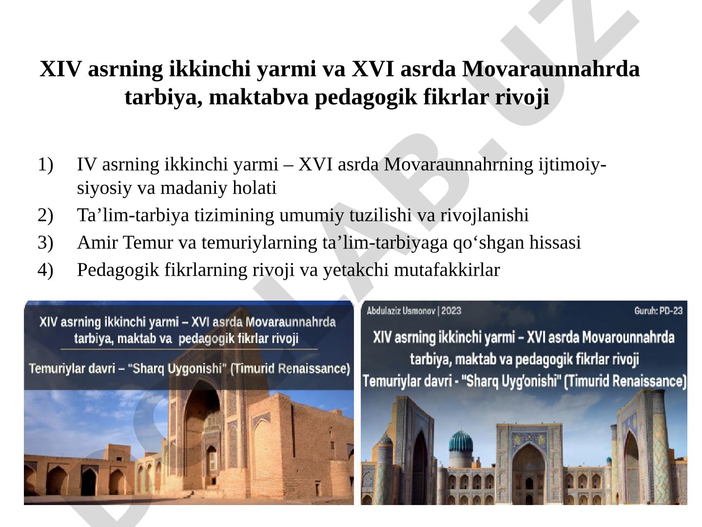 XIV asrning ikkinchi yarmi va XVI asrda Movaraunnahrda tarbiya, maktabva pedagogik fikrlar rivoji