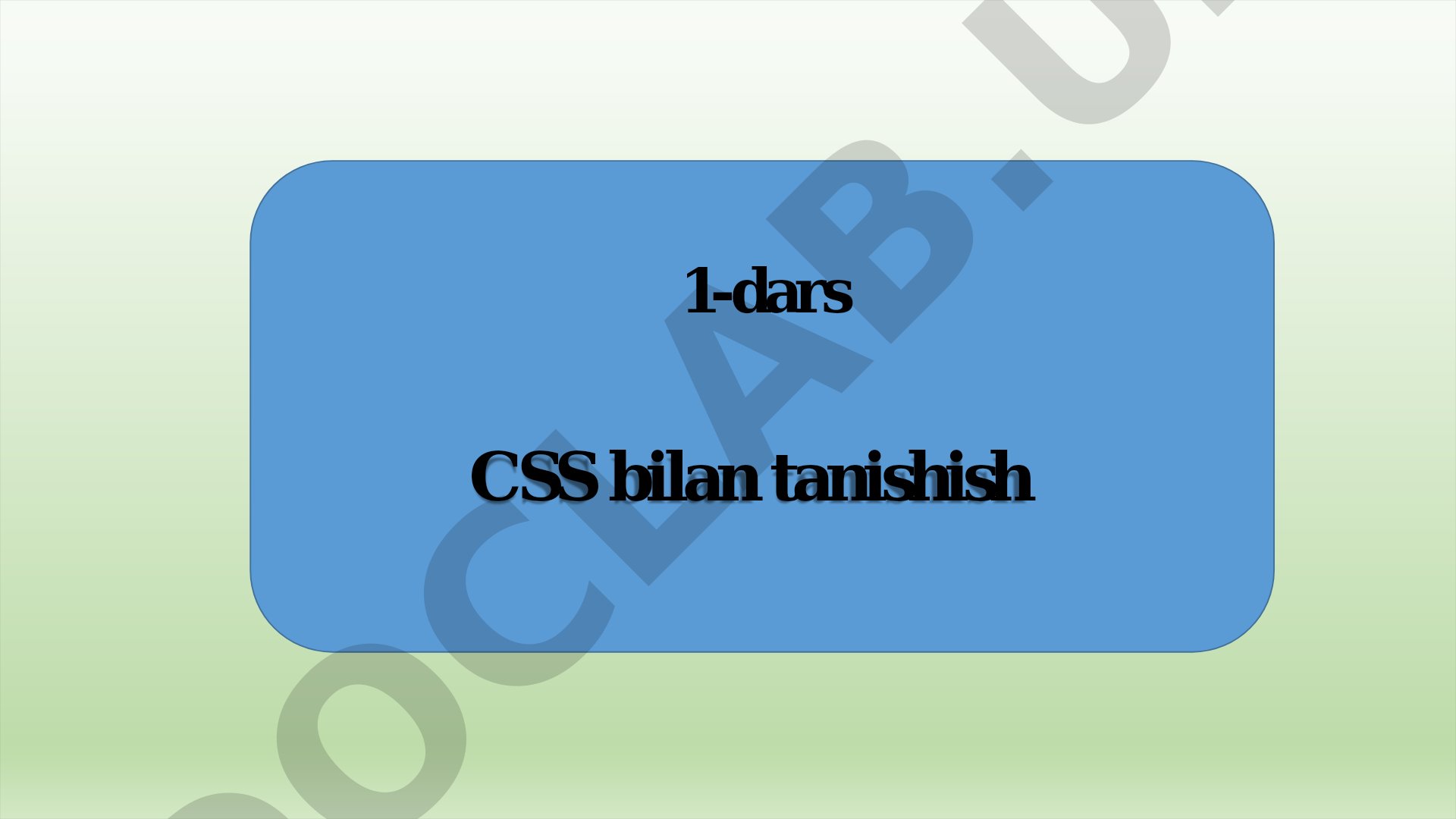 1-dars CSS bilan tanishish