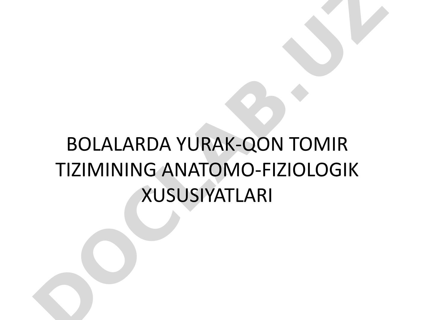 BOLALARDA YURAK-QON TOMIR TIZIMINING ANATOMO-FIZIOLOGIK XUSUSIYATLARI