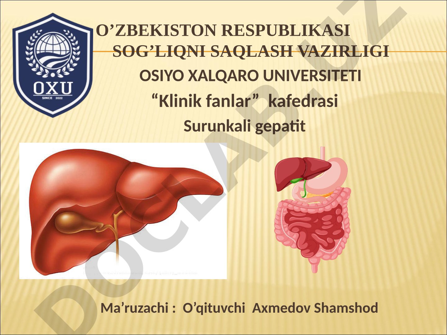 Surunkali gepatitning sabablari, turlari va klinik belgilari haqida malumot
